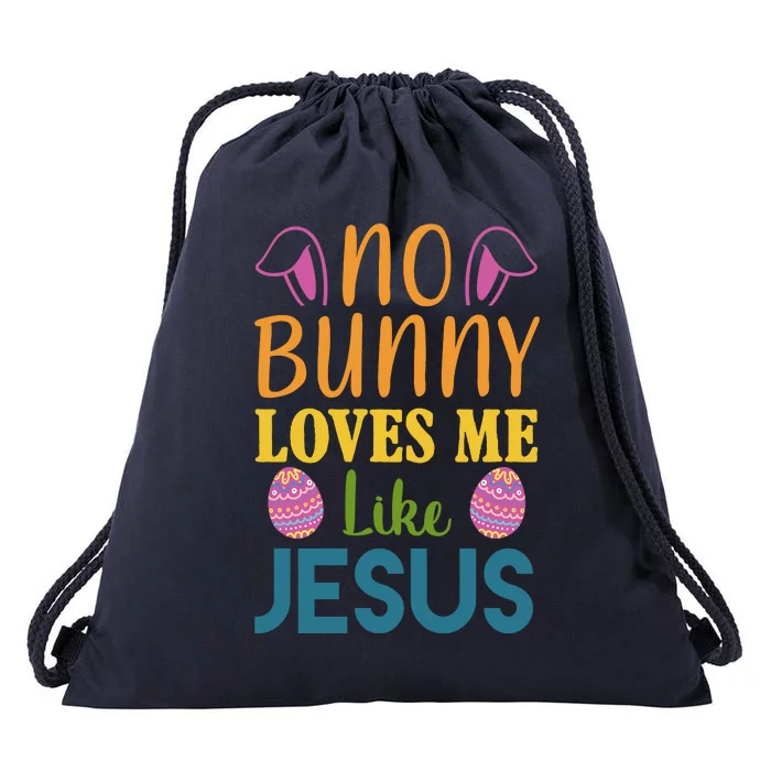 No Bunny Loves Me Like Jesus Easter Holiday Drawstring Bag