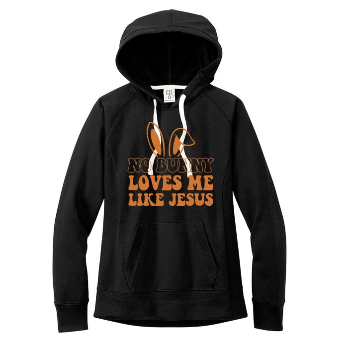 No Bunny Loves Me Like Jesus Easter Bunny Women's Fleece Hoodie