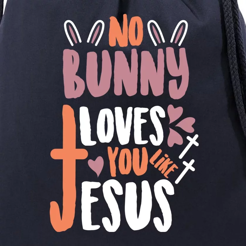 No Bunny Loves You Like Jesus Funny Drawstring Bag