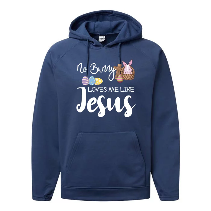 No Bunny Loves Me Like Jesus Easter Christian Graphic Gift Performance Fleece Hoodie