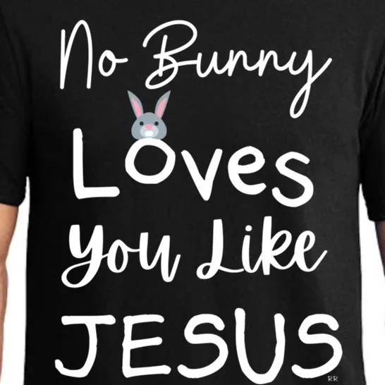 No Bunny Loves You Like Jesus Easter Christian Church Events Gift Pajama Set