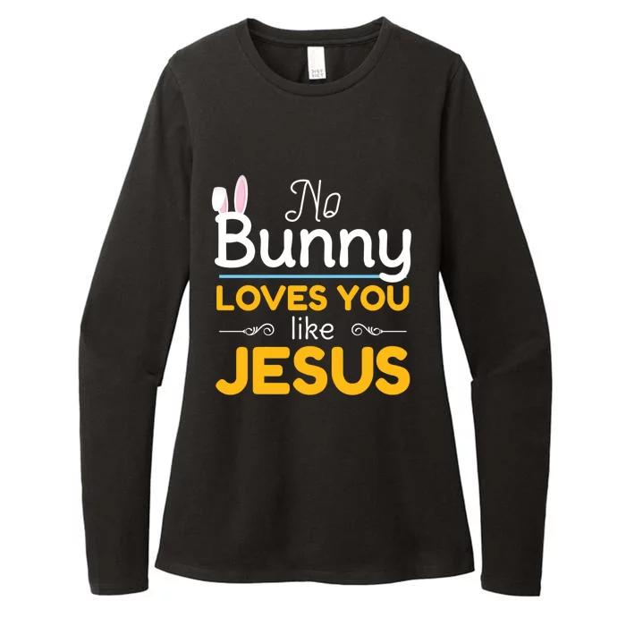 No Bunny Loves You Like Jesus Easter Gift Funny Gift Womens CVC Long Sleeve Shirt