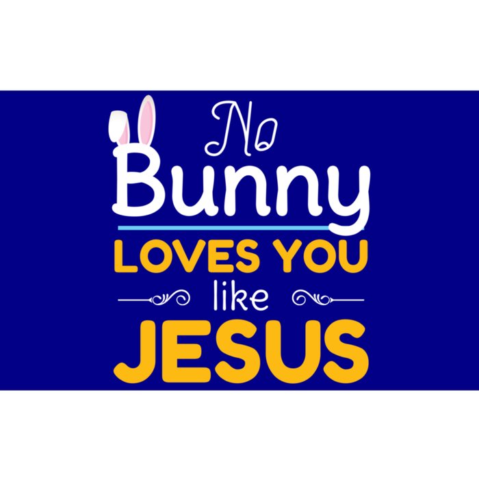 No Bunny Loves You Like Jesus Easter Gift Funny Gift Bumper Sticker