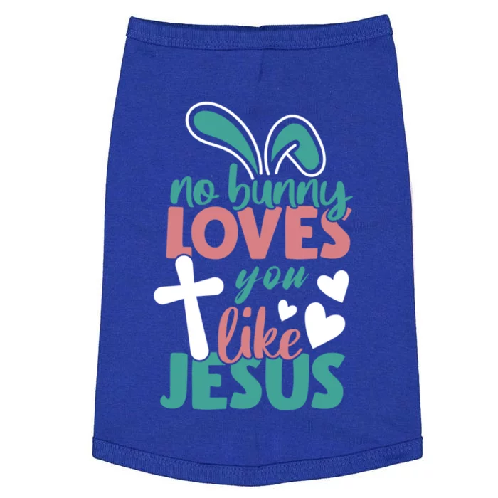 No Bunny Loves You Like Jesus Cute Gift Doggie Tank