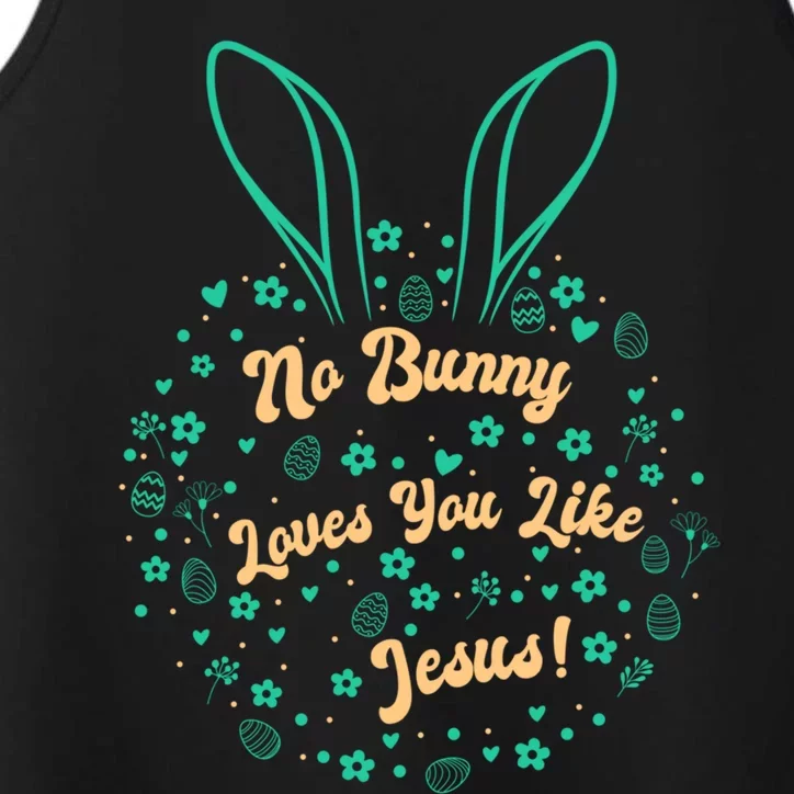 No Bunny Loves You Like Jesus Cute Gift Performance Tank