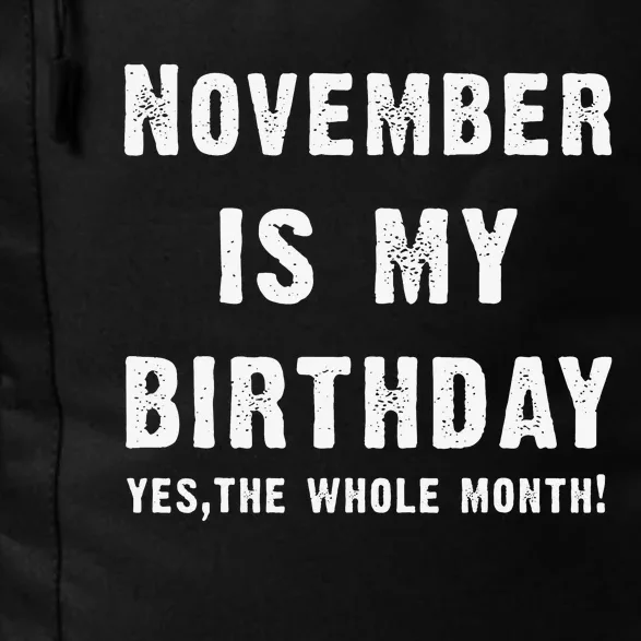 November Birthday Month November My Birthday Daily Commute Backpack