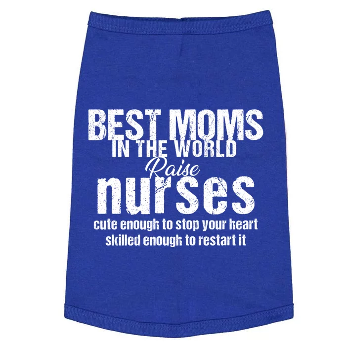 Nurse Best Moms In World Raise First Nurses Novelty Gift Doggie Tank