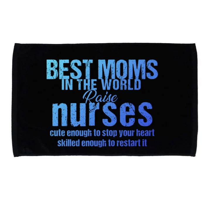 Nurse Best Moms In World Raise First Nurses Novelty Gift Microfiber Hand Towel