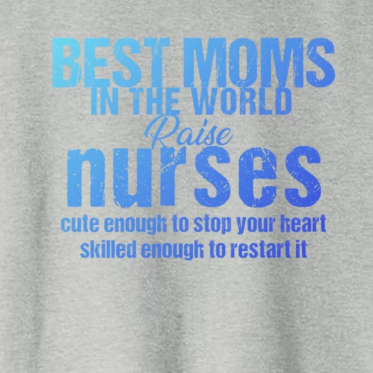 Nurse Best Moms In World Raise First Nurses Novelty Gift Women's Crop Top Tee