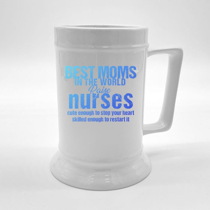 Nurse Best Moms In World Raise First Nurses Novelty Gift Front & Back Beer Stein