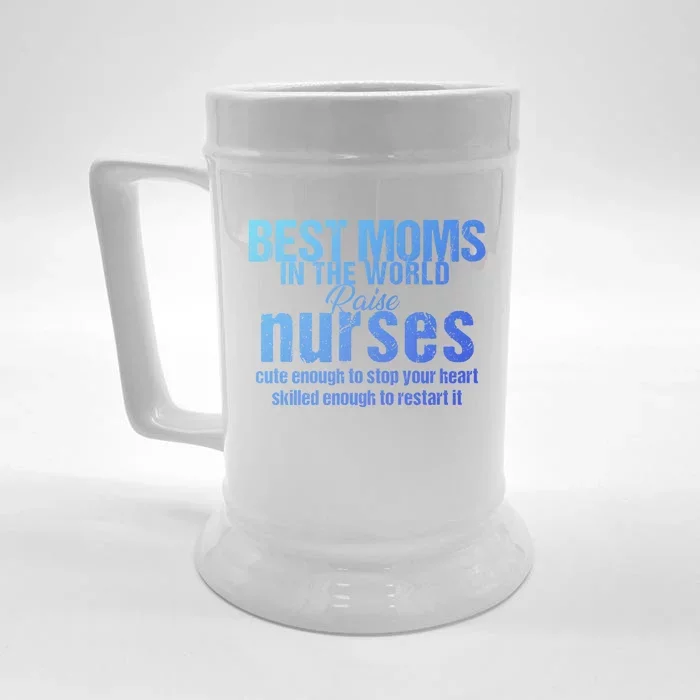 Nurse Best Moms In World Raise First Nurses Novelty Gift Front & Back Beer Stein