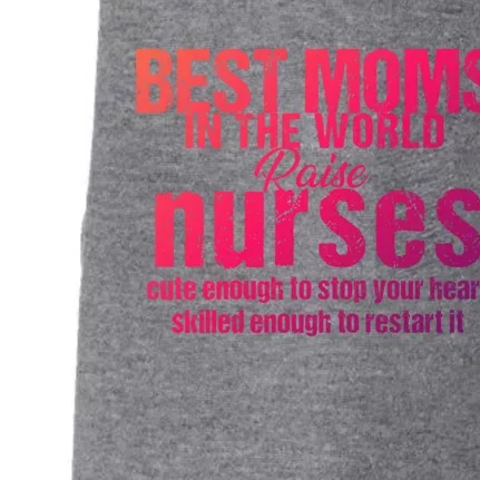 Nurse Best Moms In World Raise First Nurses Novelty Gift Doggie 3-End Fleece Hoodie