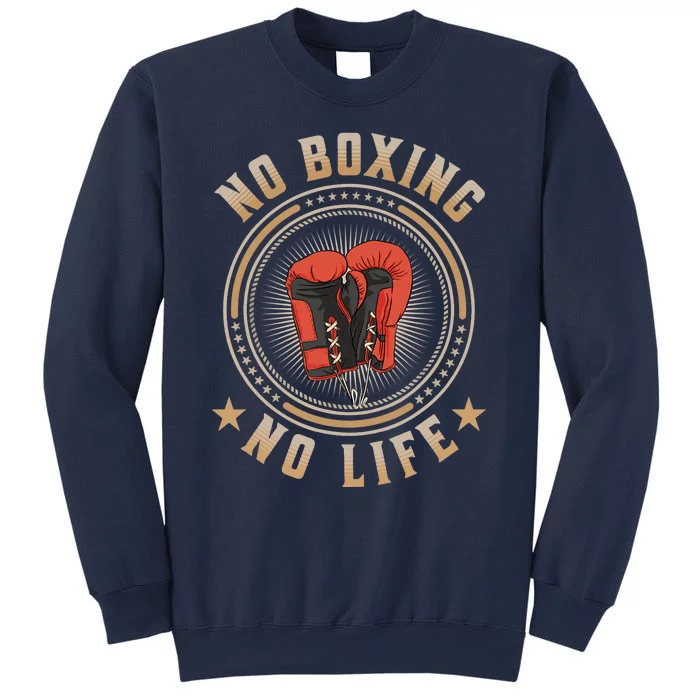 No Boxing No Life Boxing Sweatshirt