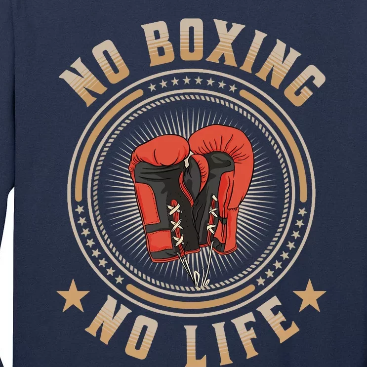 No Boxing No Life Boxing Tall Long Sleeve T-Shirt