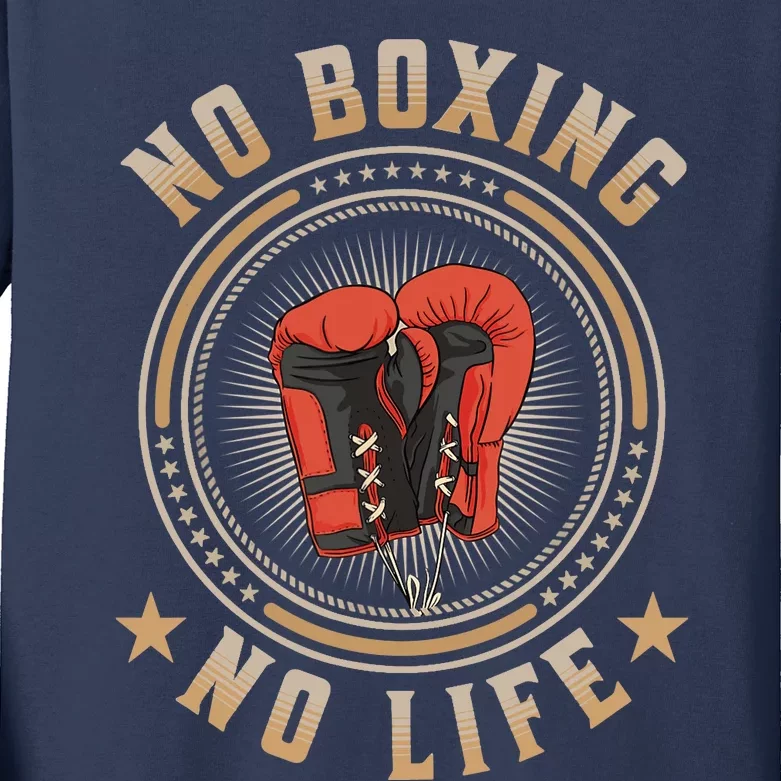 No Boxing No Life Boxing Kids Long Sleeve Shirt