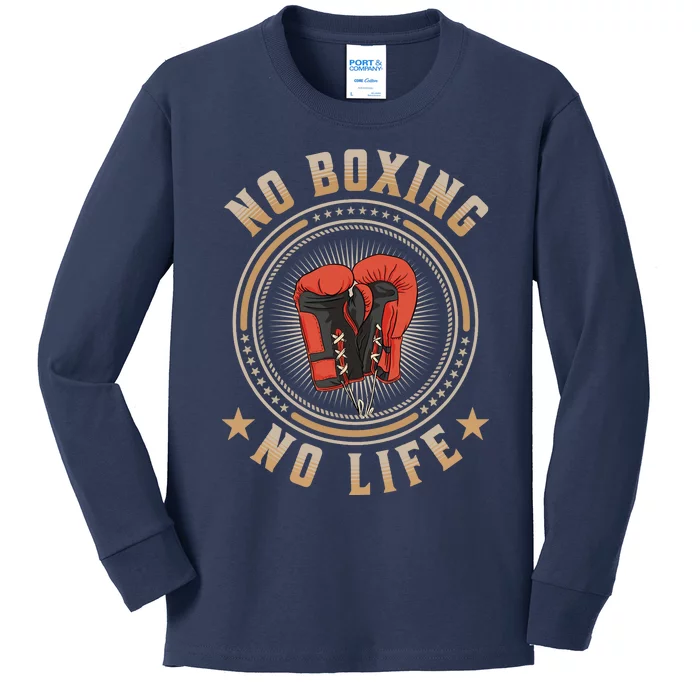 No Boxing No Life Boxing Kids Long Sleeve Shirt