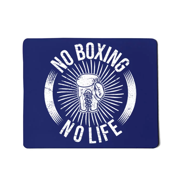 No Boxing No Life Mousepad