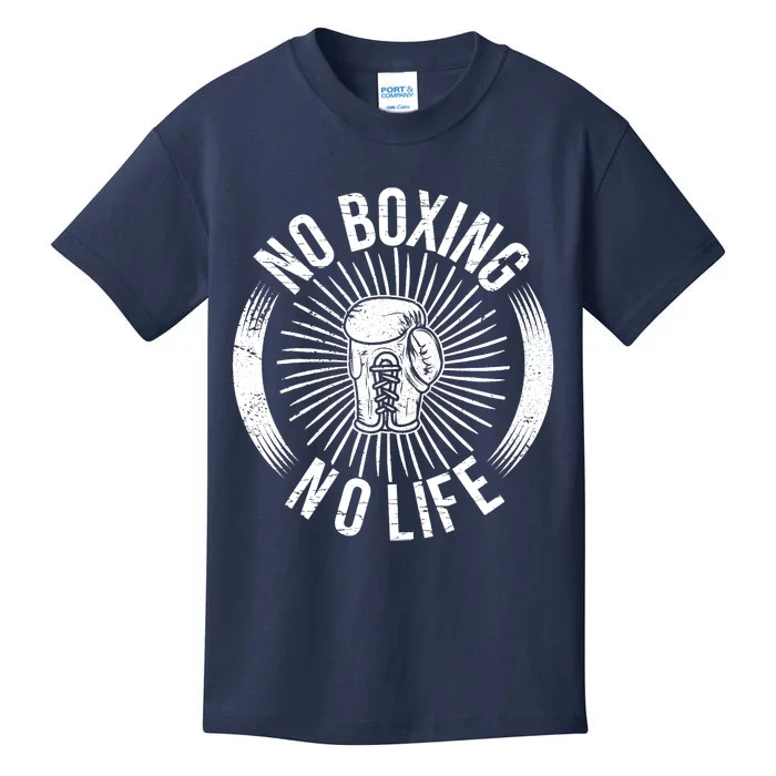 No Boxing No Life Kids T-Shirt