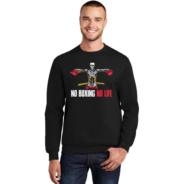 No Boxing No Life Meaningful Gift Sweatshirt