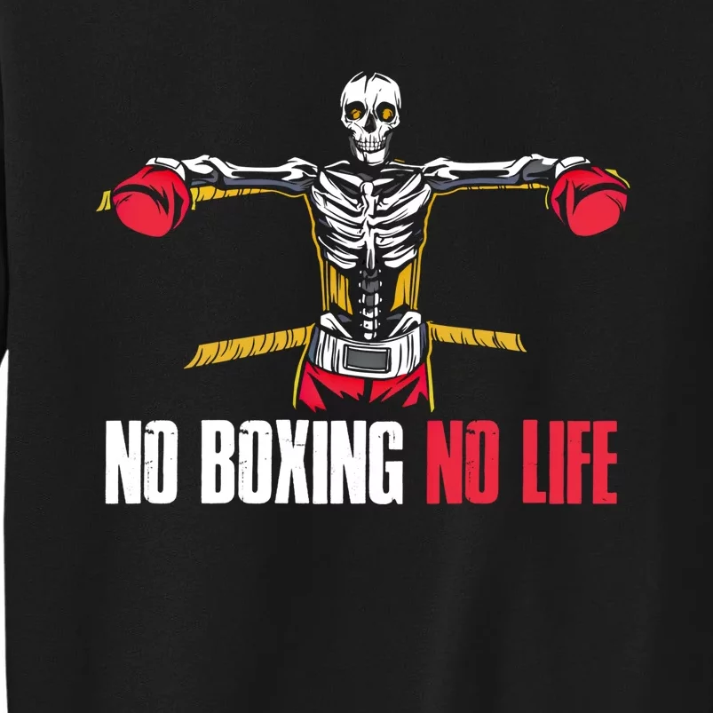 No Boxing No Life Meaningful Gift Sweatshirt