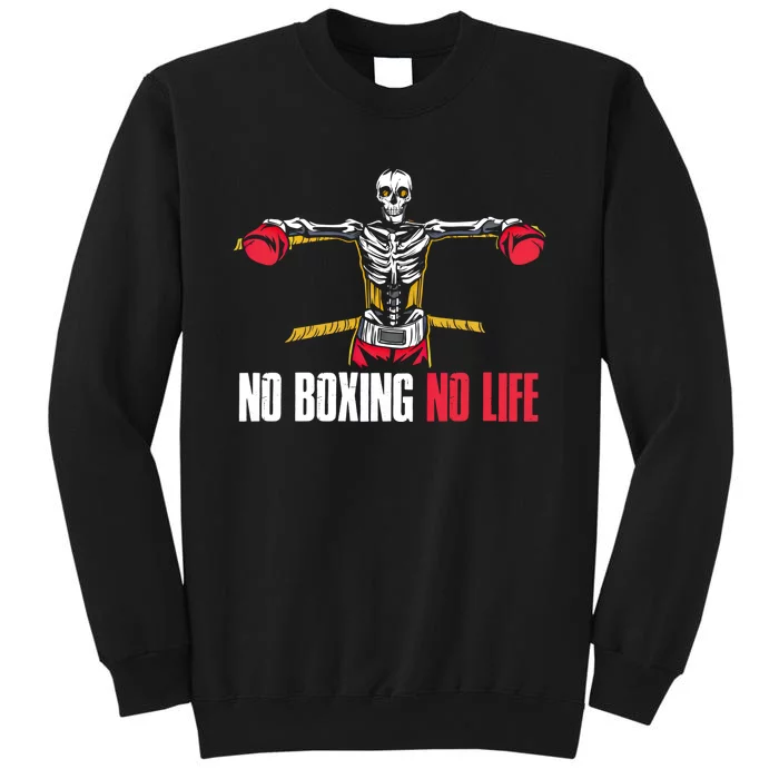 No Boxing No Life Meaningful Gift Sweatshirt