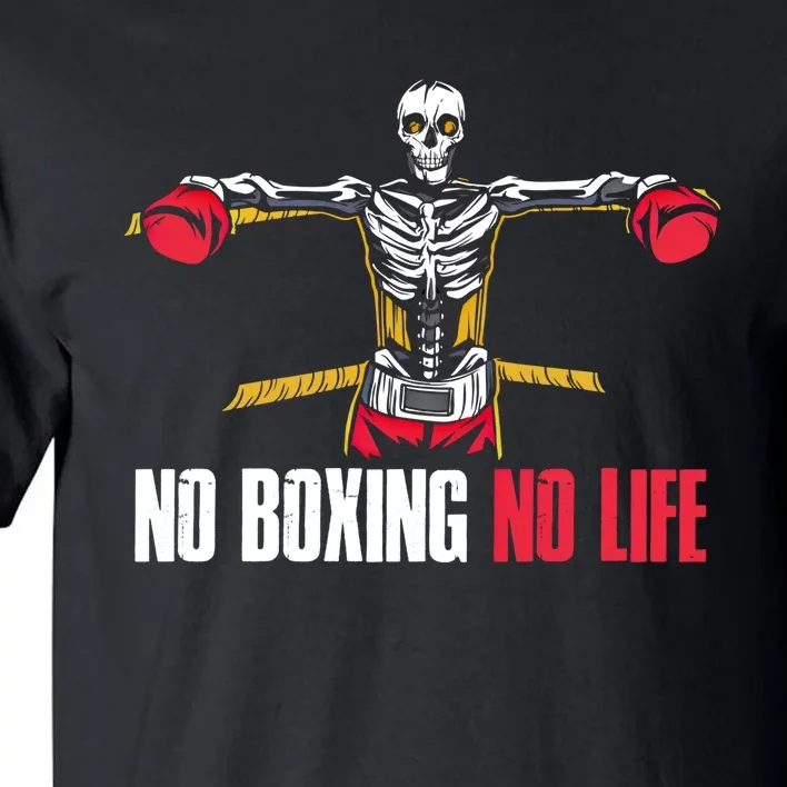 No Boxing No Life Meaningful Gift Tall T-Shirt