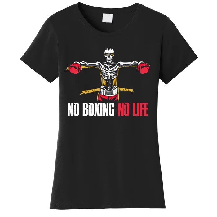 No Boxing No Life Meaningful Gift Women's T-Shirt