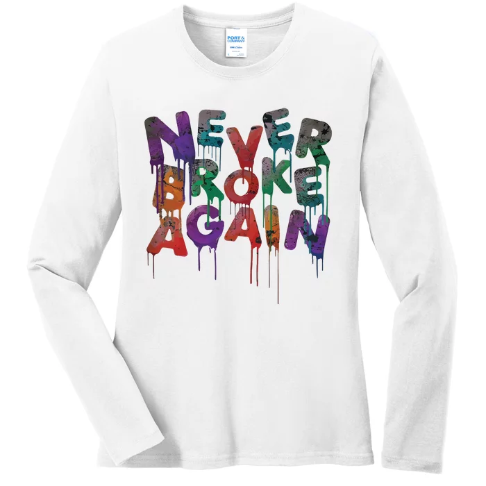 Never Broke Og Drip Rundown Ladies Long Sleeve Shirt