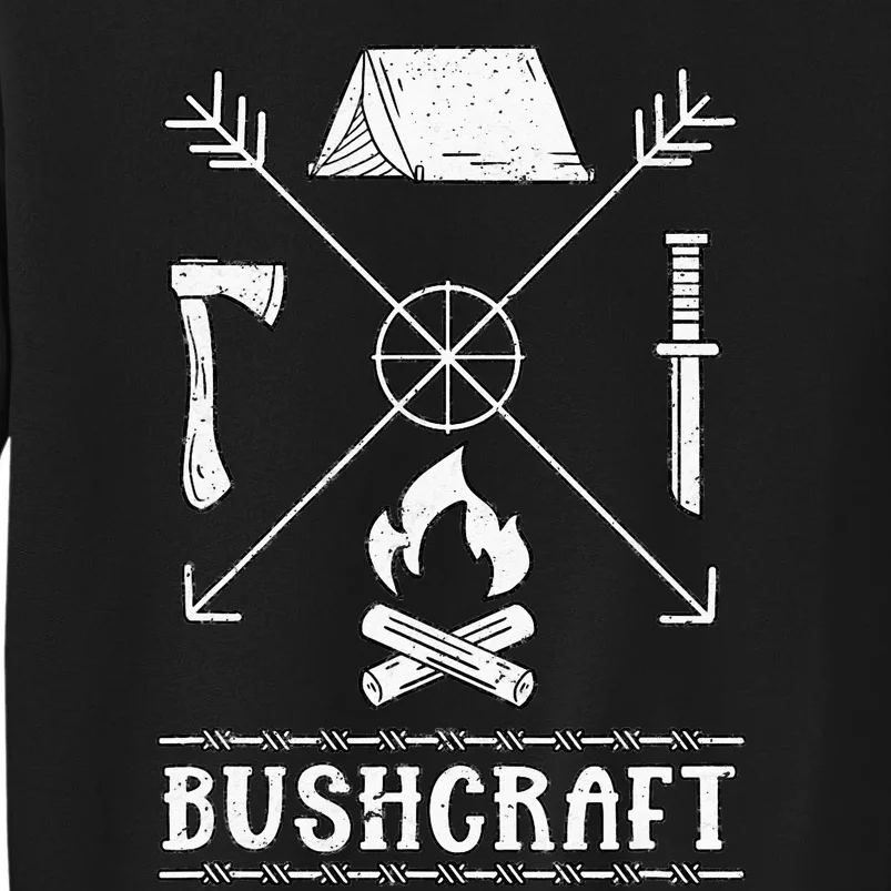 Nature Bushcraft Outdoor Wilderness Design Tall Sweatshirt