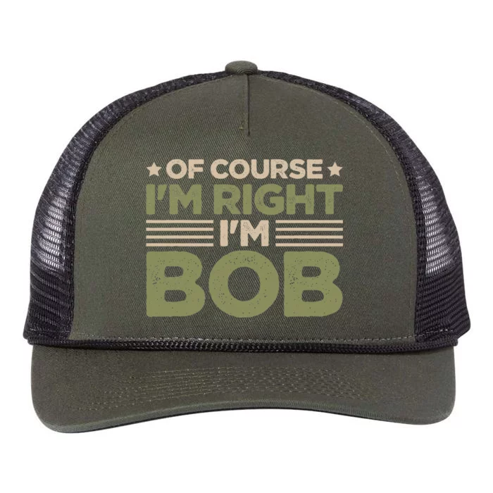 Name Bob Of Course IM Right IM Bob Retro Rope Trucker Hat Cap