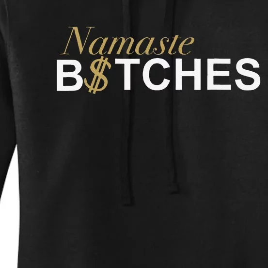 Namaste B$Tch Perfect For Yoga Empowered Selfex Pression Women's Pullover Hoodie