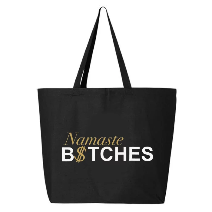 Namaste B$Tch Perfect For Yoga Empowered Selfex Pression 25L Jumbo Tote