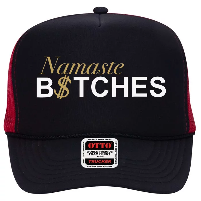 Namaste B$Tch Perfect For Yoga Empowered Selfex Pression High Crown Mesh Trucker Hat