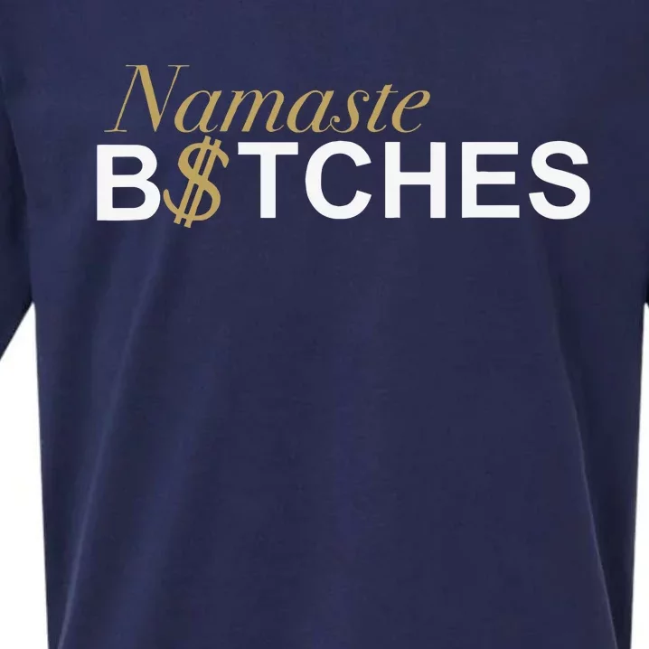 Namaste B$Tch Perfect For Yoga Empowered Selfex Pression Sueded Cloud Jersey T-Shirt