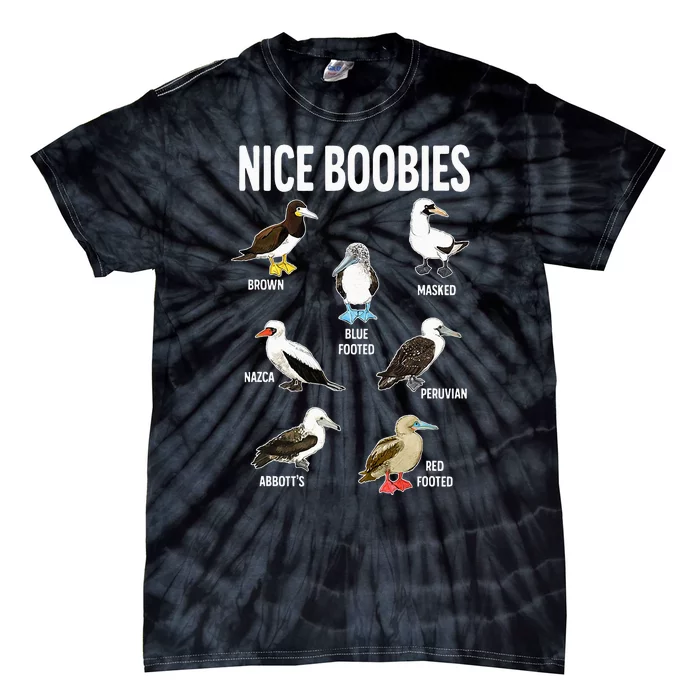 Nice Boobies Pun Adult Joke Funny Bird Lover Birdwatcher Tie-Dye T-Shirt