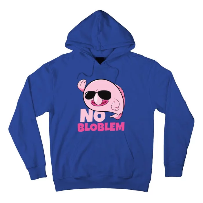 No Bloblem Problem Deep Sea Fish Sea Animal Blobfish Funny Gift Tall Hoodie