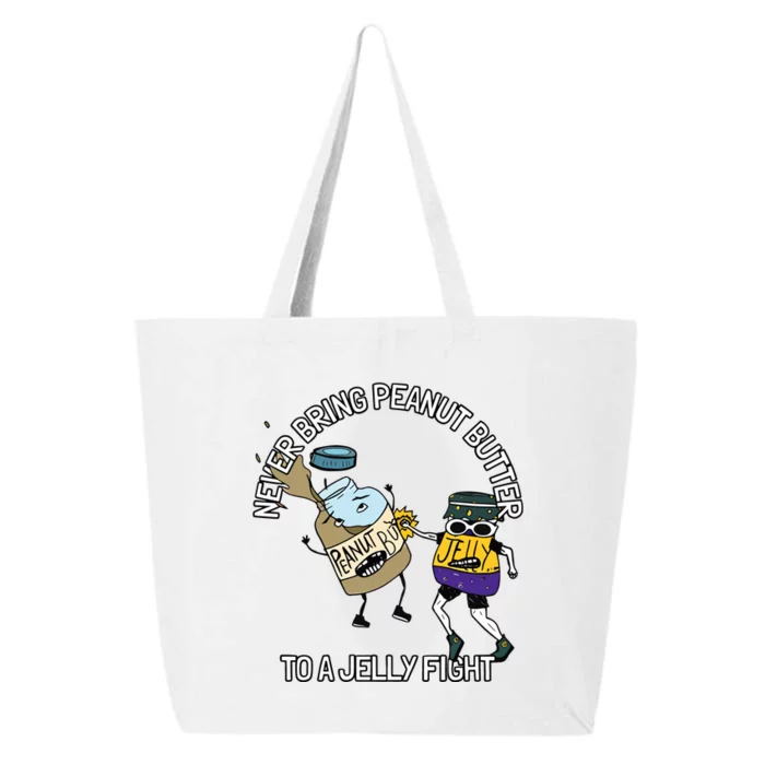 Never Bring Peanut Butter To A Jelly Fight 25L Jumbo Tote