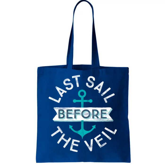 Nautical Bachelorette Party Gift Last Sail Before The Veil Gift Tote Bag