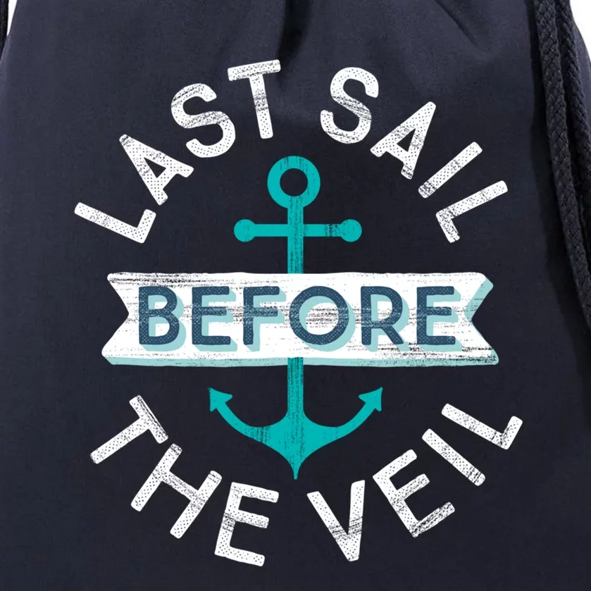 Nautical Bachelorette Party Gift Last Sail Before The Veil Gift Drawstring Bag