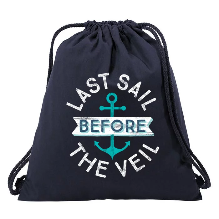 Nautical Bachelorette Party Gift Last Sail Before The Veil Gift Drawstring Bag