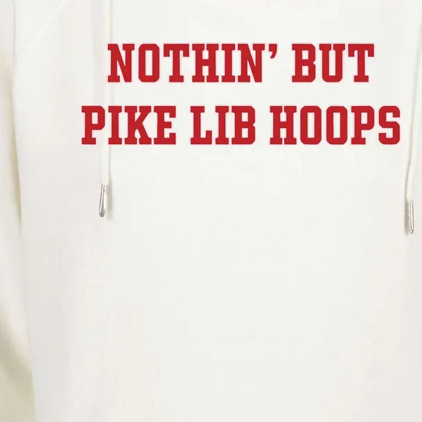 Nothin But Pike Lib Hoops Womens Funnel Neck Pullover Hood