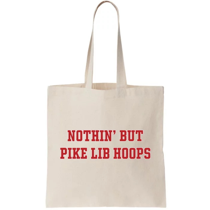 Nothin But Pike Lib Hoops Tote Bag