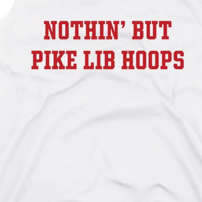 Nothin But Pike Lib Hoops Tank Top