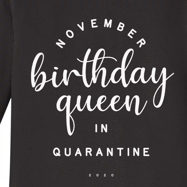 November Birthday Queen In Quarantine Social Distance Gift Baby Long Sleeve Bodysuit