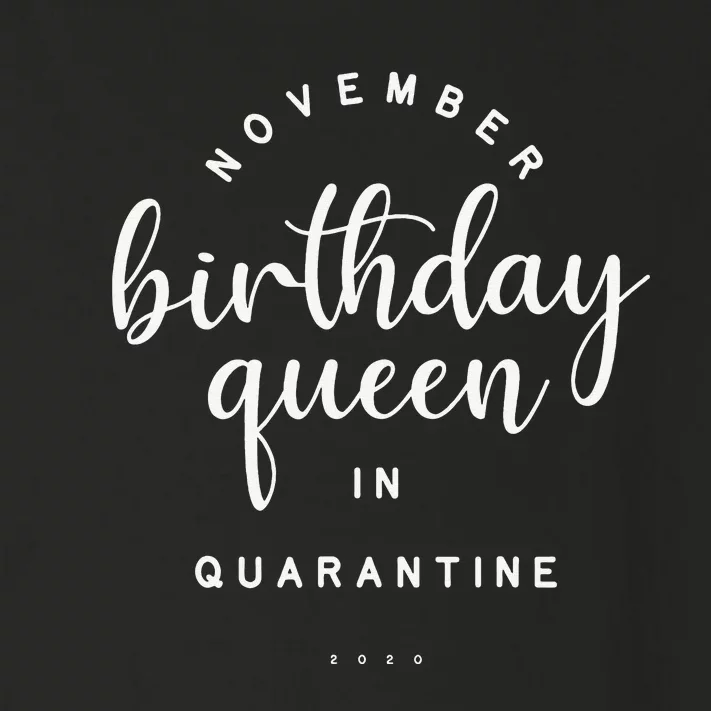 November Birthday Queen In Quarantine Social Distance Gift Toddler Long Sleeve Shirt