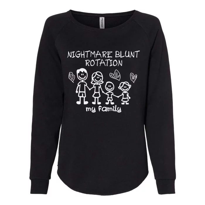 Nightmare Blunt Rotation My Family Womens California Wash Sweatshirt