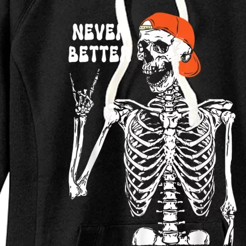 Never Better Rocker Skeleton Hand Rock On Halloween Costume Cute Gift Women's Fleece Hoodie