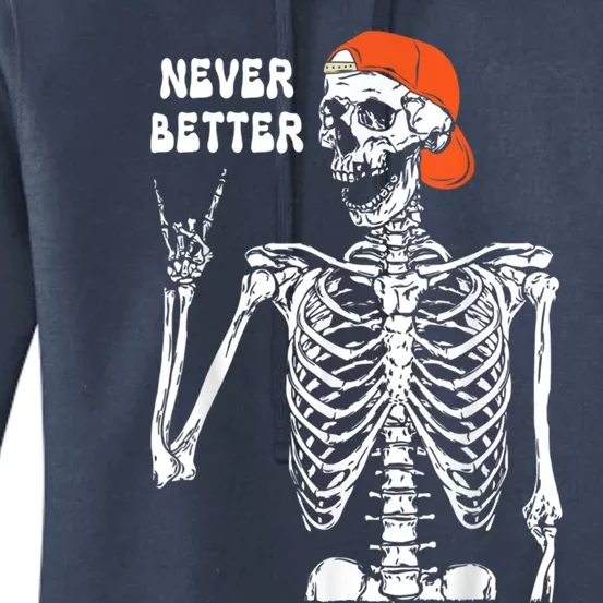 Never Better Rocker Skeleton Hand Rock On Halloween Costume Cute Gift Women's Pullover Hoodie