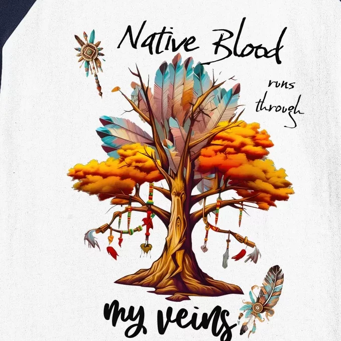 Native Blood Runs Through My Veins Baseball Sleeve Shirt