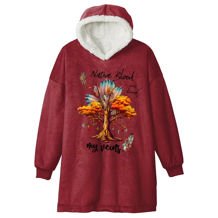 Native Blood Runs Through My Veins Hooded Wearable Blanket